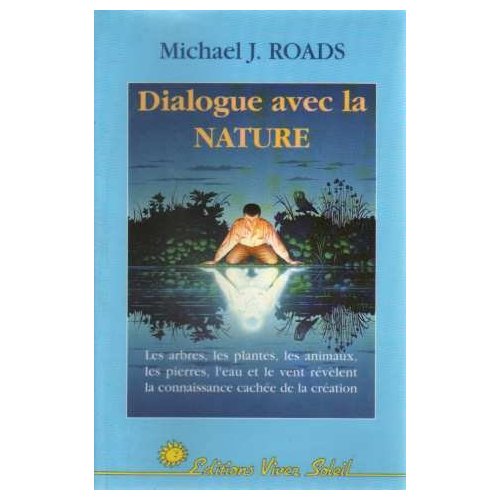 Michael J. Roads Dialogueaveclanature