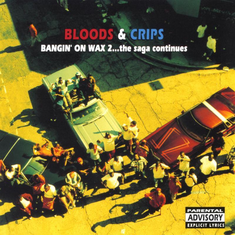 Bloods & Crips - Bangin' On Wax 2...The Saga Continues [1994] DNxACA