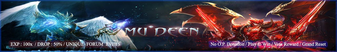 MU Deen / EXP : 100 / Drop : 50 % / No F.O. / /offlevel + Helper KxbXa9