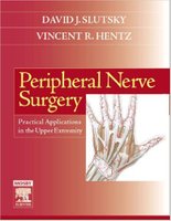 Peripheral Nerve Surgery: Practical Applications in the Upper Extremity HDy657