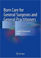 Burn Care for General Surgeons and General Practitioners PPwSAR