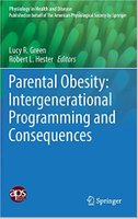 Parental Obesity: Intergenerational Programming and Consequences WgfJFw