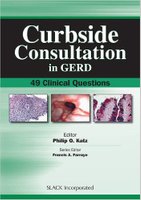 Curbside Consultation in GERD: 49 Clinical Questions 1st Edition 6EGCKE