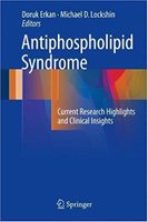 Antiphospholipid Syndrome: Current Research Highlights and Clinical Insights 94cLtA