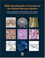 WHO Classification of Tumours of the Central Nervous System 4e B7GCBY