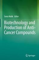 Biotechnology and Production of Anti-Cancer Compounds GtH2KU