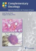 oncology - Complementary Oncology: Adjunctive Methods in the Treatment of Cancer 1st (first) edition XBHyCw