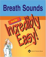 Breath Sounds Made Incredibly Easy (Incredibly Easy! Series®) C23OkA