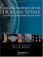 Spine - Imaging Anatomy of the Human Spine: A Comprehensive Atlas Including Adjacent Structures 1st Edition CrjWgk