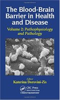 The Blood-Brain Barrier in Health and Disease, Volume Two Pathophysiology and Pathology Odnn7a