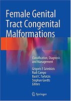 Female Genital Tract Congenital Malformations: Classification, Diagnosis and Management,2015 AfiODQ