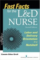 Fast Facts for the L&D Nurse, Second Edition Kvh7Zj