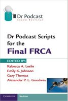 Dr Podcast Scripts for the Primary FRCA  YucwIC