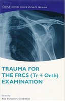 Trauma for the FRCS (Tr+Orth) Examination I52IH5