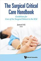 Critical - The Surgical Critical Care Handbook: Guidelines for Care of the Surgical Patient in the ICU JvdyiY