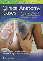 Clinical Anatomy Cases: An Integrated Approach with Physical Examination and Medical Imaging Uk86EV