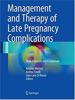 Management and Therapy of Late Pregnancy Complications: Third Trimester and Puerperium 7MA1LY