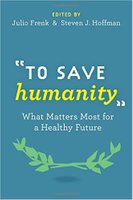 To Save Humanity: What Matters Most for a Healthy Future XuXrsj