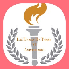 BIENVENIDAS AL SEXTO ANIVERSARIO DE LAS DAMAS DE TERRY VlRfiF