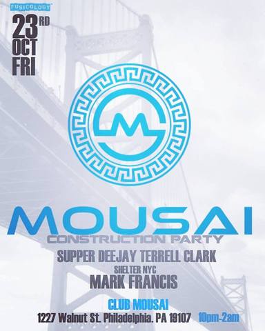 10/23 CLUB MOUSAI Construction Party - Mark Francis : Terrell Clark MURONv