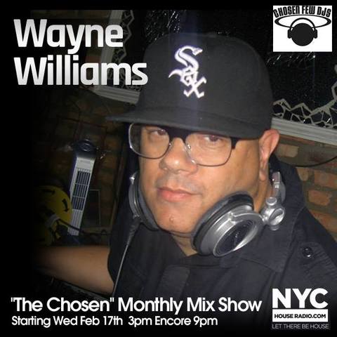 2.17 Wayne Williams "The Chosen" Show on Nychouseradio.com TRtTM1