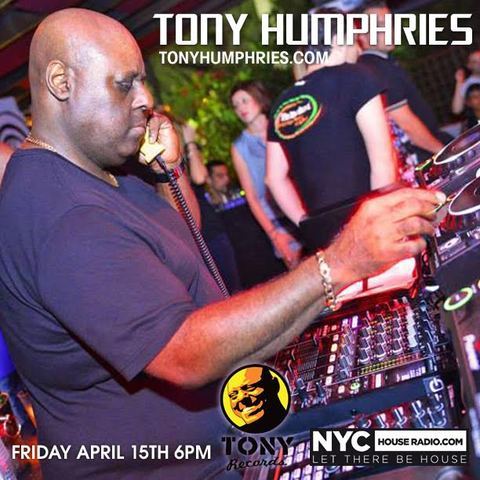 This Fri ; Tony Humphries & Mark Francis on NYCHOUSERADIO HNxfEc