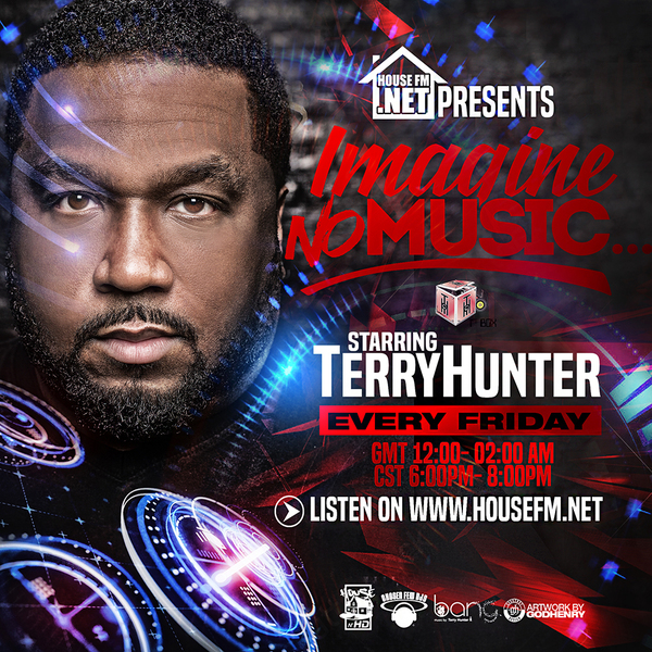 Terry Hunter Joins HOUSEFM.NET Fridays NO0q54