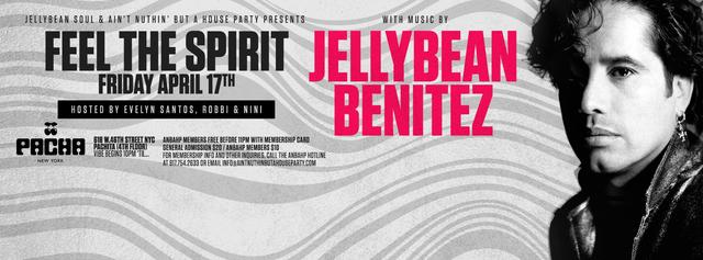 4/17 #FeelTheSpirit with JELLYBEAN BENITEZ / NYC #djJellyB FgbbQR