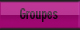 Groupes