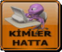 Kimler hatta?