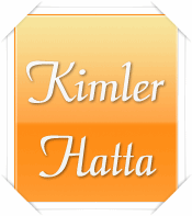 Kimler hatta?