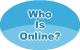 Who is online?