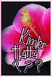 Kimler hatta?