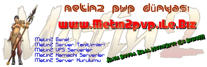 Metin2 PVP Serverler