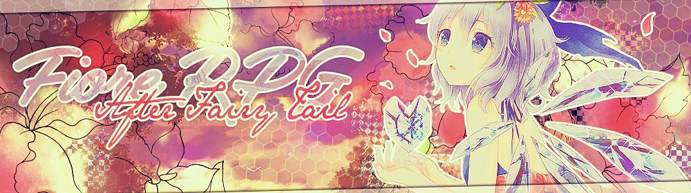 Fiore RPG/ After Fairy Tail ♪♫