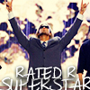 ★ RATED R SUPERSTAR ★