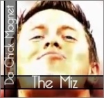 The Miz » Jim ●