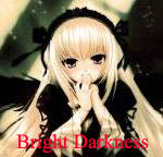 Bright Darkness