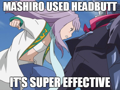 MASHIRO USED HEADBUTT