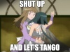 Shut up, Akira, and let's tango!