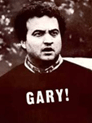 Gary!