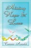 Inspirational poetry of hope and love, including poems about children, music, the Bible and nature.