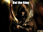 bat the king