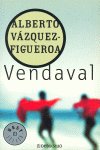 Vendaval de Alberto Vázquez Figueroa