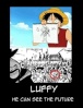 Luffy sieht in die Zukunft... ^^