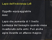 Lapis dell'Indolenza (lvl 6)