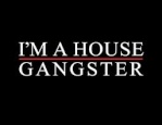 house gangster