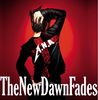 TheNewDawnFades