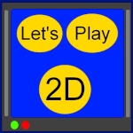 LetsPlay2D