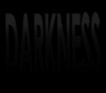 darkness